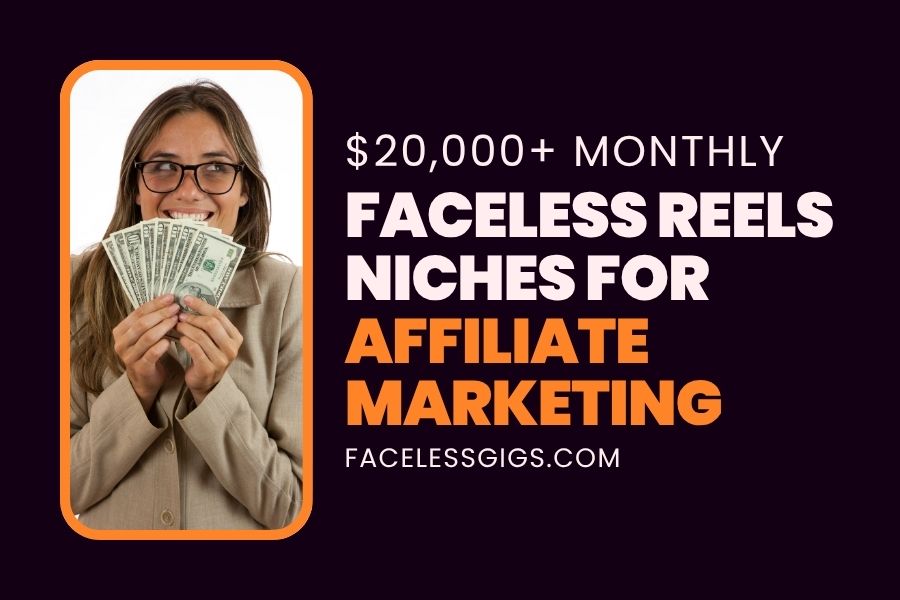 Faceless Reels Niches for Affiliate Marketing